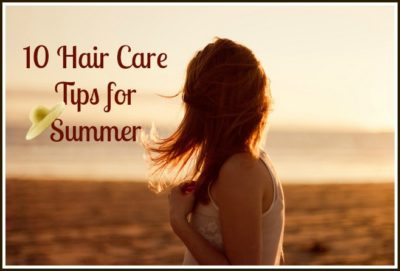 Hair Care Tips for Summer