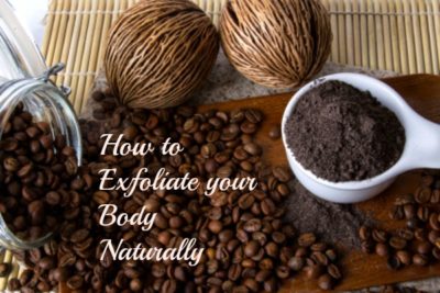 How to Exfoliate your Body Naturally