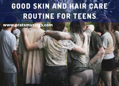skin and hair care routine for teens
